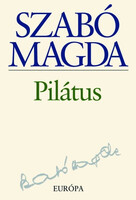 Magda Szabó: Pilate