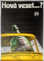 Eredeti, 1976-os közlekedésbiztonsági plakát, Graf.: Árendás József