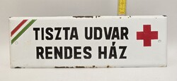 Tiszta udvar rendes ház, régi zománctábla
