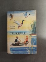 Fekete István - Tüskevár - 1981 /8*/