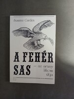 Susanne Garden - A fehér sas - az arany liliom útja,1997