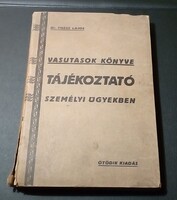 Filesz Lajos: Vasutasok Könyve + Bedő József: Forgalmi Kis Lexikon (1930)
