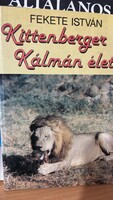 Fekete István: Kittenberger Kálmán élete