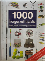 Kántos Tamás (szerk.): 1000 horgászati eszköz