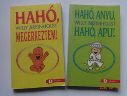 Willy Breinholst könyvcsomag:  HAHÓ, MEGÉRKEZTEM + HAHÓ, ANYU! HAHÓ, APU! - Életem első izgalmas éve