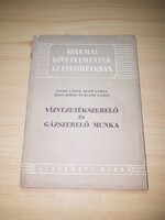 Egyedi László - Vízvezetékszerelő és gázszerelő munka - Építésügyi Kiadó 1954