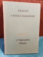 A bázeli harangok – Louis Aragon – A Világirodalom Remekei sorozat (1974)