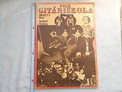 Könyv 172 - Folk Gitáriskola Muszty Bea Dobay András - Népművelési Propaganda Iroda