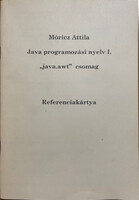 Móricz Attila: Java Programming Language I. – 