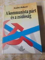 Szabó Róbert: A kommunista párt és a zsidóság  JUDAIKA