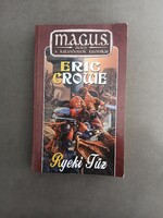 Eric Crowe - Ryeki Tűz - Inomi,2003 - M.A.G.U.S. 