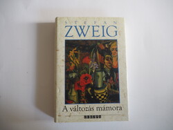 Stefan Zweig A változás mámora