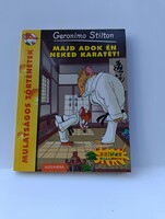 Geronimo Stilton: Majd adok én neked karatét! - Alexandra (ISBN: 9789633576151)