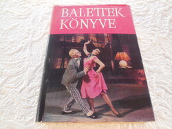 Balettek Könyve  - Vályi R. - Szenthegyi J . Csizmadia Gy . - Gondolat Kiadó 1961