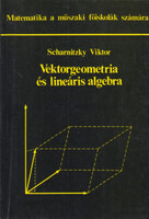 Dr. Scharnitzky Viktor: Vektorgeometria és lineáris algebra