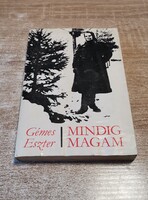 Gémes Eszter: Mindig magam (1979, Magvető) - Jó állapotú szociográfia