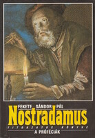 Fekete Sándor Pál: Nostradamus titokzatos könyve