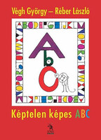 Végh György - GRAFIKUS Réber László: Képtelen képes ABC
