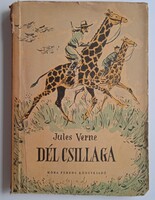 Jules Verne _ Dél csillaga . 1957-es kiadás   . Kemény táblás   .
