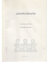 Petrás Anna: Játékiskola