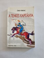Őrsi Ferenc: A Tenkes kapitánya