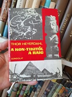 1974-Thor Heyerdahl: From Kon-Tiki to Ra'ig-Gondolat Publishing