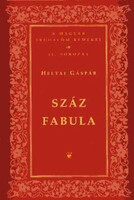 Heltai Gáspár: Száz fabula
