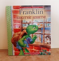 Franklin könyvek : Franklin kiskutyát szeretne - makulátlan ( ritkaság )