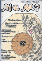 Dr. Nagy Mária: Mi a sejt? - Biológia, sejttan, anatómia