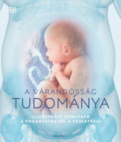 Könyv > Egészség, életmód > Terhesség, szülés, anyaság