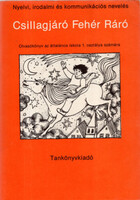Csillagjáró White Ráró - Reader for elementary school 1st grade