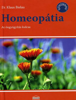 Dr. Klaus Bielau: Homeopátia - Az öngyógyítás kulcsa