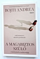 Bojti Andrea: The Confident Parent – Popular Child Psychology Classic. Like New!