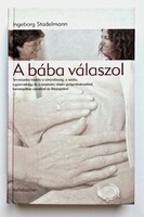 Book by Ingeborg Stadelmann: The Midwife Answers – Rare, Updated Edition, Hardcover. LIKE NEW!