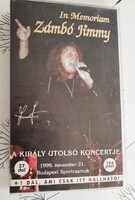 Zámbó Jimmy - In Memoriam (A Király utolsó koncertje) ritka VHS kazetta