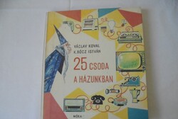 V. KOVAL-K. BÓCZ. I. : 25 wonders in our house