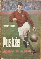 Hámori Tibor: Puskás - Legenda és valóság