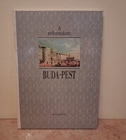A reformkori Buda-Pest - ÚJ ( fóliás )