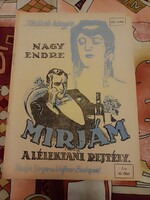 Nagy Endre: Mirjám. A lélektani rejtély/1918 Màrcius/Születésnapra/Ajándéknak/Gyüjtemènybe/