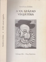 Antalóczy Zoltán: A XX. század végjátéka