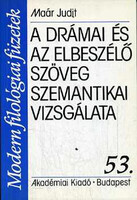 Maár Judit: A drámai és az elbeszélő szöveg szemantikai vizsgálata