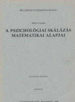 László Mérő: The Mathematical Foundations of Psychological Scaling