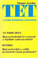Thomas Gordon: T.E.T.: A tanári hatékonyság fejlesztése