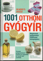 1001 otthoni gyógyír - Megbízható gyógymódok hétköznapi betegségekre