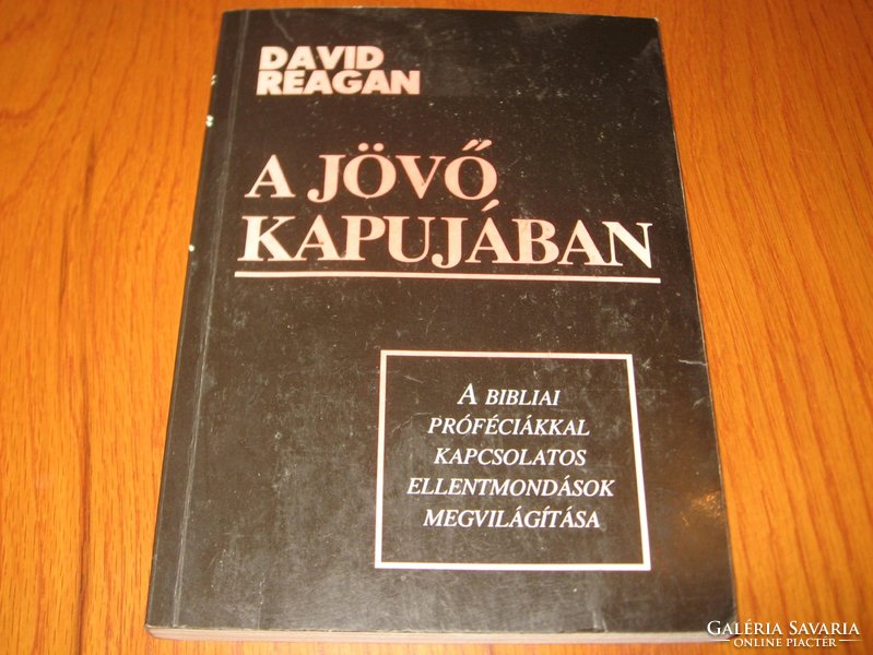 David Reagan - A jövő kapujában