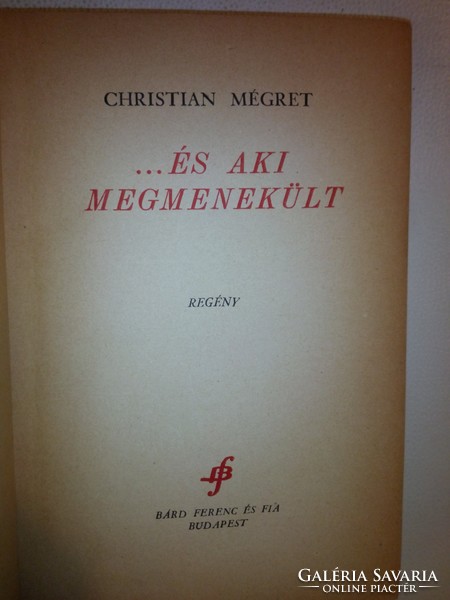 Christian Mégret: ...és aki megmenekült 