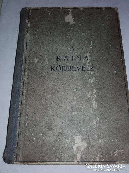 Vitéz  Somogyváry Gyula   A Rajna ködbe vész - antik könyv 1943.kiadású