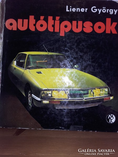 ​Liener György: Autótípusok  Műszaki könyvkiadó 1971.   Antikvár könyv