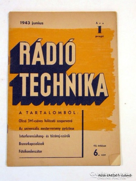 1943 június    /  RÁDIÓ TECHNIKA  /  RÉGI EREDETI ÚJSÁG Szs.:  6604