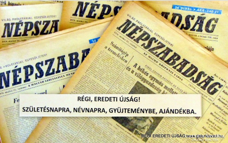 1974 november 7  /  NÉPSZABADSÁG  /  SZÜLETÉSNAPRA RÉGI EREDETI ÚJSÁG Szs.:  4071